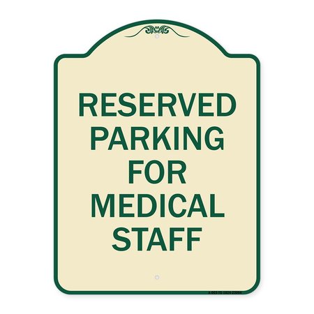 SIGNMISSION Reserved Parking for Medical Staff Heavy-Gauge Aluminum Architectural Sign, 24" x 18", TG-1824-23094 A-DES-TG-1824-23094